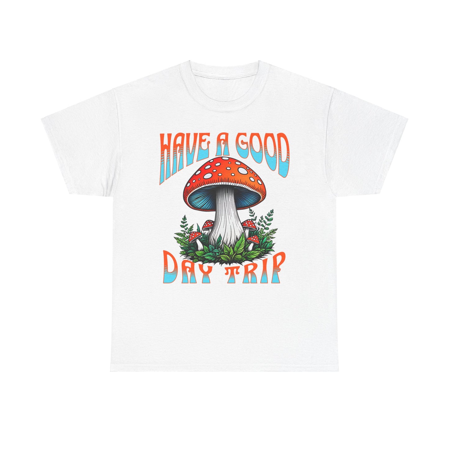 Have a Good Day Trip Unisex Heavy Cotton Tee - Fun Mushroom Graphic T-Shirt - Express Delivery available