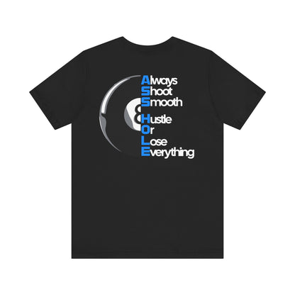 Pool Player TShirt - Hustle Or Lose Everything - 8Ball - Chalk Blue