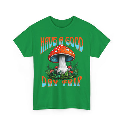 Have a Good Day Trip Unisex Heavy Cotton Tee - Fun Mushroom Graphic T-Shirt - Express Delivery available