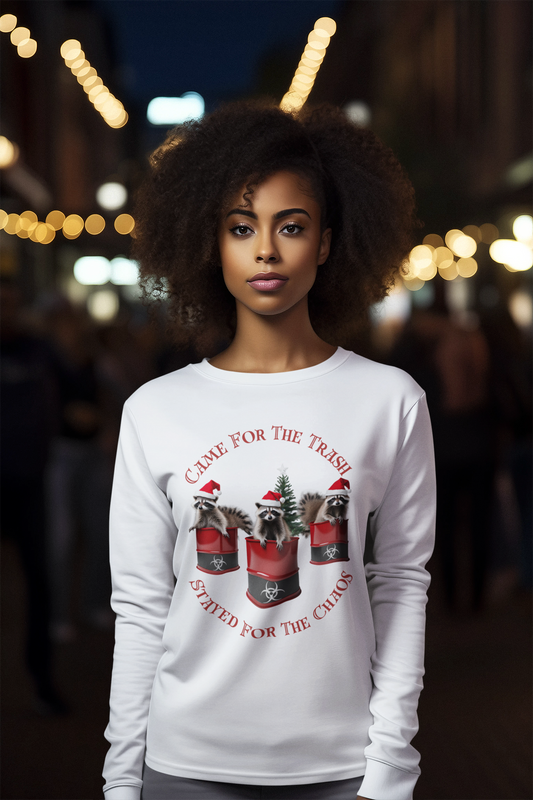 Funny Raccoon Holiday Long Sleeve Tee - "Came for the Trash, Stayed for the Chaos"